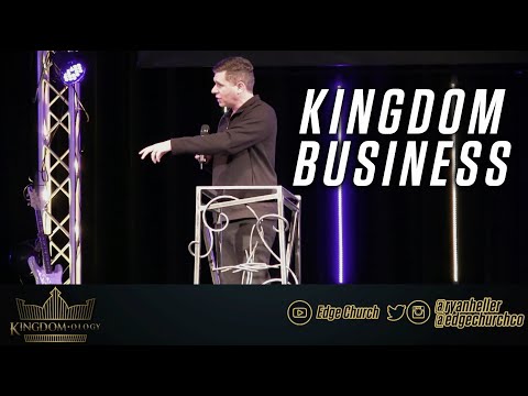 Kingdomology: Kingdom Business: Luke 19:11-27