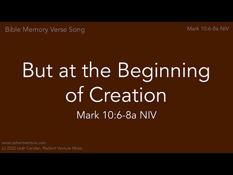 But at the Beginning of Creation (Mark 10:6-8a NIV) - a Bible verse memory song [acoustic piano]