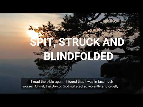 Spit, Struck and Blindfolded (Matt 26:66-68)  Mission Blessings