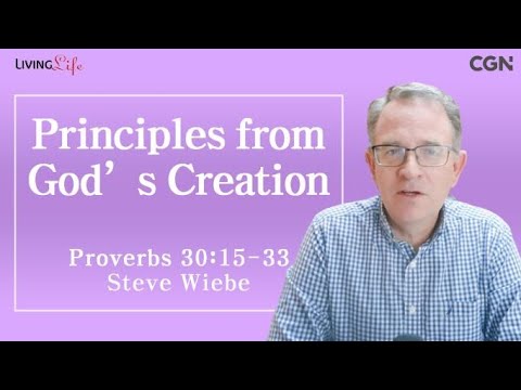 Principles from God's Creation (Proverbs 30:15-33) - 12/29/2023 Daily Devotional Bible Study