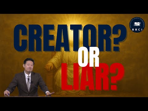 Creator or Liar? | Pastor Jae Joo