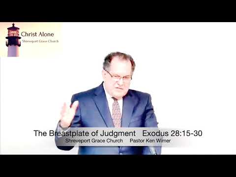 The Breastplate of Judgment   Exodus 28:15-30