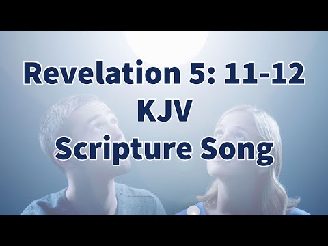 Revelation 5:11-12 KJV #Scripture Song by Zelda & Rone’