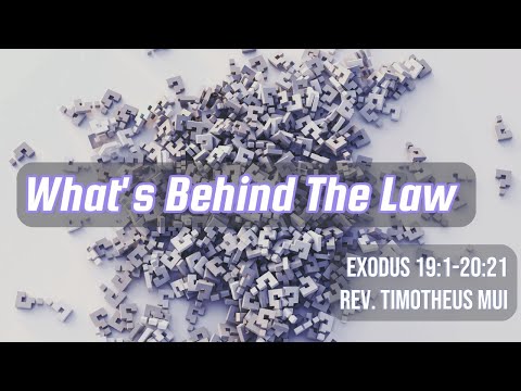 [What's Behind The Law] | Rev. Timotheus Mui | Exodus 19:1-20:21 | Eng Worship Service | 2022.7.31