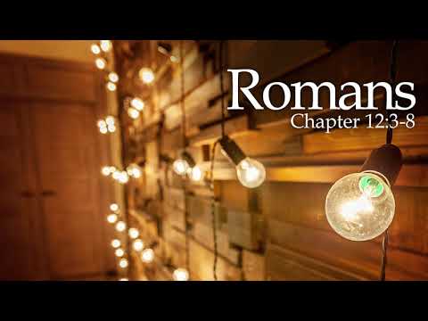 Verse by Verse - Romans 12:3-8