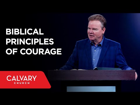 Biblical Principles of Courage - Deuteronomy 31:6 - Robert Furrow