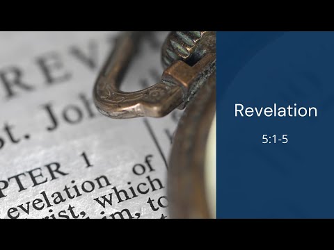 Revelation 5:1-5 | Thomas Fretwell