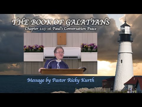 Galatians 1:13-16 'Paul's Conversation Peace' Message by Ricky Kurth