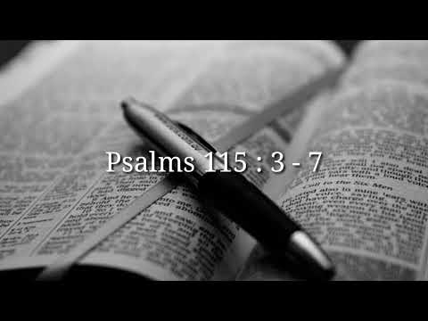 Inspirational Kuki short Bible Verses ~Psalms 115 : 3 - 7