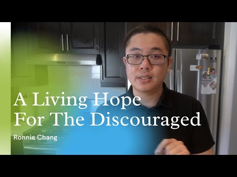 A Living Hope For The Discouraged (1 Peter 1:4-7)