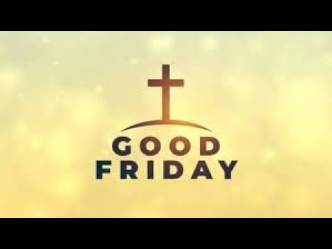 Great Friday! 1 Timothy 2:1-7