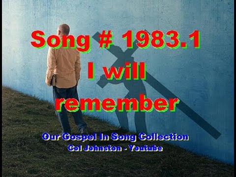 #1983.1- I Will Remember - (Psalm 77:11-20)