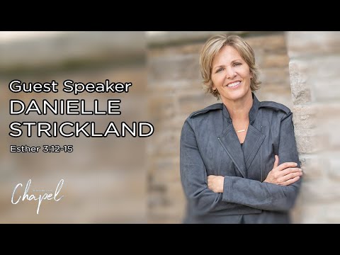 Danielle Strickland | Esther 3:12-15