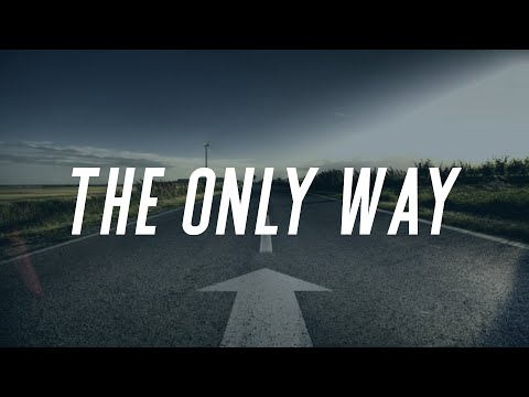 The Only Way; John 14:5-6 (10-May-2020)