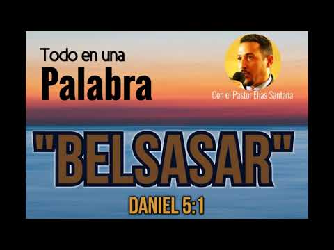 Belsasar. Daniel 5:1