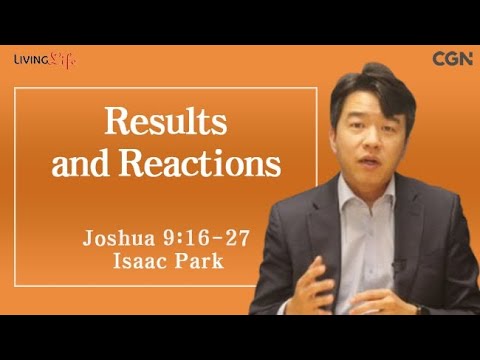 Results and Reactions (Joshua 9:16-27) Living Life 11/27/2025 Daily Devotional Bible Study