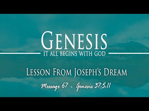 Lessons From Joseph's Dream: Genesis 37:5-11