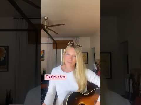 Memory Mondays - Psalm 38:9