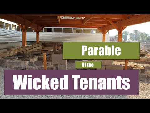 Parables - part 3 The Wicked Tenants - Mark 12:1-12