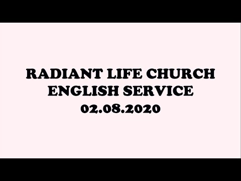English Service 02 August 2020 || Radiant Life Church || Live @10.00 am || Judges 3: 7-11 ||