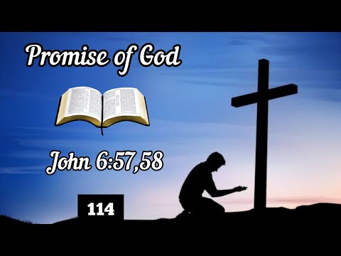 Promise of God- John 6:57,58