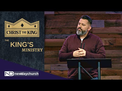 The King's Ministry - Matthew 4:23-25 - Mike Sorcinelli
