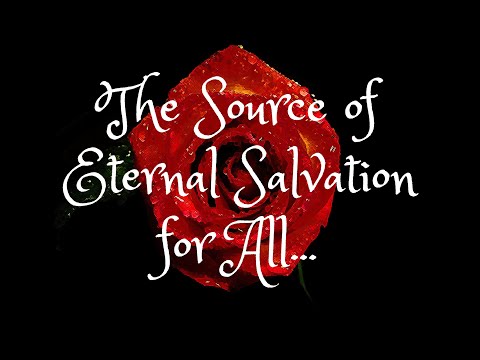 Daily Scripture - Hebrews 5:8-9 - Jesus Christ is the Source of Eternal Salvation for All...