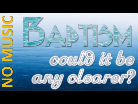 Romans 6:1-10 MSG - BAPTISM - Could it be any Clearer - NO MUSIC