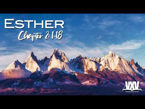 Verse by Verse - Esther 2:1-18