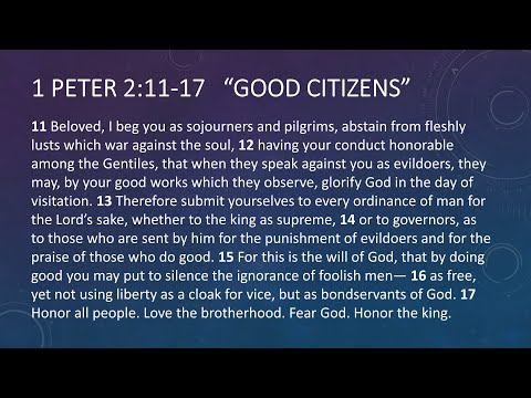 Good Citizens | 1 Peter 2:11-17