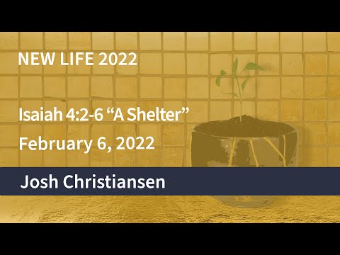 OCC Sunday Service ~ February 6, 2022  - Isaiah 4:2-6 “A Shelter”