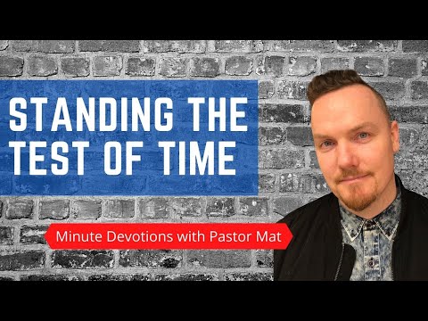 Minute Devotions with Pastor Mat - Isaiah 54:5 - Standing the Test of Time