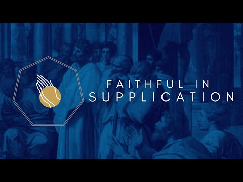 Faithful ln Supplication [Acts 2:42]