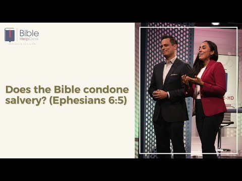 Does the Bible condone slavery? (Ephesians 6:5) | Bible HelpDesk