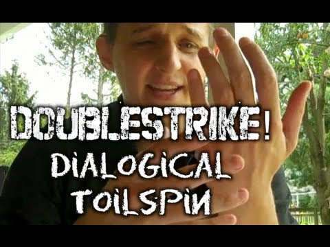 DOUBLESTRIKE! Dialogical Toilspin (Luke 12:22-40)