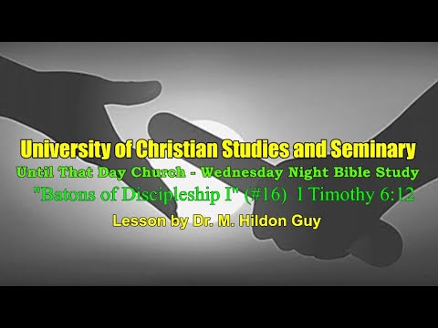 "Batons of Discipleship I" (#17)   I Timothy 6:13-16