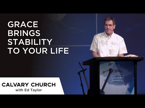 Grace Brings Stability to Your Life - Hebrews 13:8-16 - 5887
