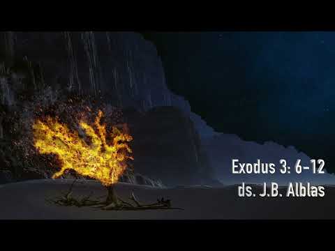 Exodus 3: 6-12 door ds. J.B. Alblas