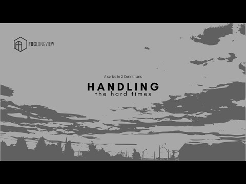 May 15th, Handling the Hard Times, 2 Corinthians 7:4-7