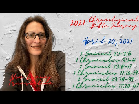 Chronological Daily Bible - April 20 - 2 Samuel 2:1-3:5, 23:8-39, 1 Chronicles 3:1-4,11:10-47