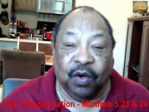First, Reconciliation - Matthew 5:23 & 24