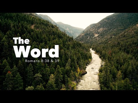 The WORD | Romans 8:38 & 39 | Fountainview Academy