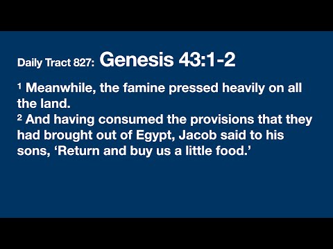 Dad’s Bible Tract 827 - Genesis 43:1-2