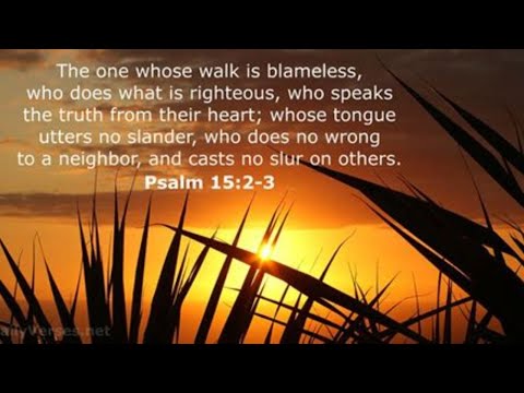 There are no backbiters in heaven. Psalm 15:3