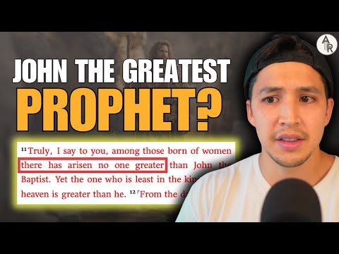 Why Jesus Calls THIS Man The Greatest Prophet Ever (The Shocking Truth) | Matthew 11:11-15