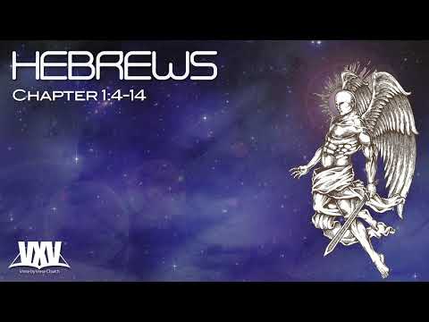 Verse by Verse - Hebrews 1:4-14