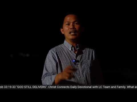 GOD STILL DELIVERS- Job 33:19-33 | LC Morning Devotional | September 16, 2022