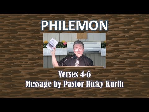 Philemon 1:4-6 'An Attitude of Gratitude' Message 2 by Pastor Ricky Kurth
