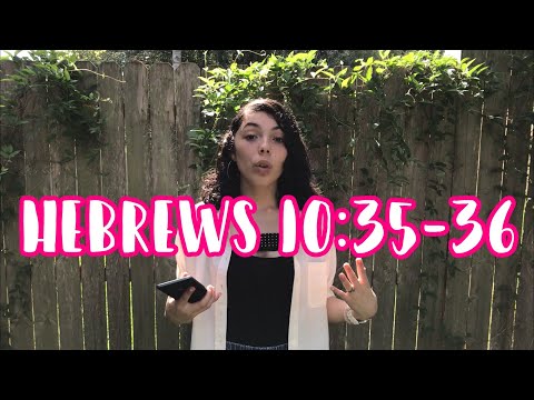 Bible verse of the week! Hebrews 10:35-36