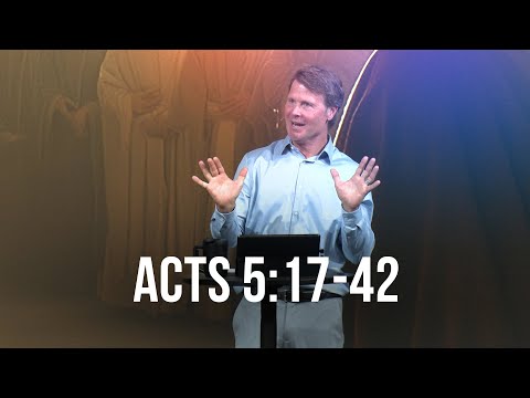 Acts 5:17-42